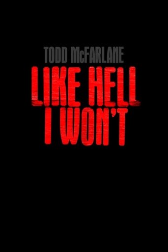 Image Todd McFarlane: Like Hell I Won't
