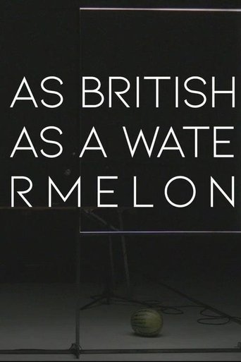 as british as a watermelon