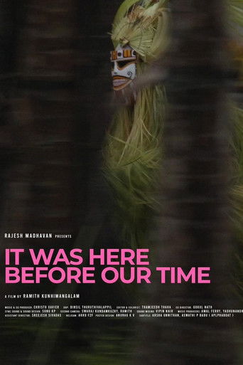 It Was Here Before Our Time