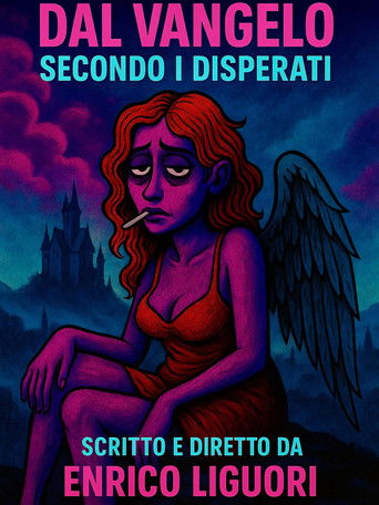 Dal Vangelo secondo i disperati