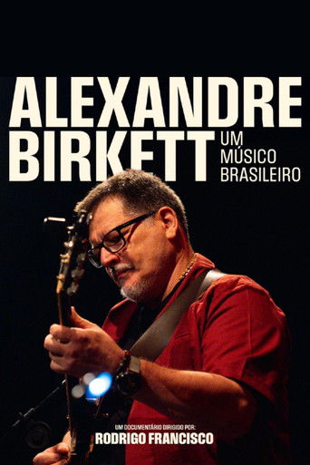 Alexandre Birkett - Um Músico Brasileiro