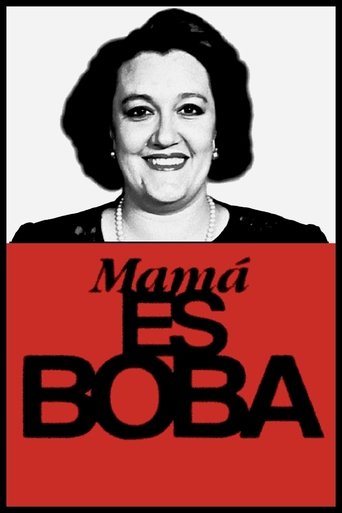 Mamá es boba