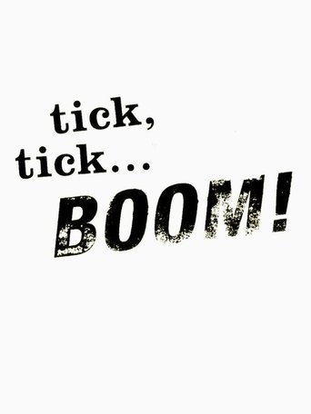 tick, tick...Boom!