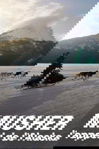 Musher, l'appel de l'Alaska