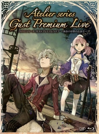 Poster of Atelier Series: Gust Premium Live ~Concert of The Twilight World~