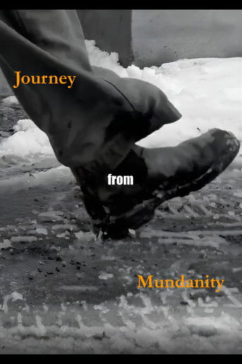 Journey from Mundanity