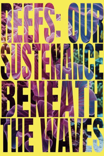 Reefs: Our Sustenance Beneath the Waves