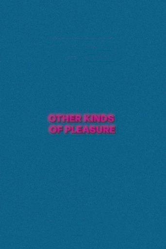 Other Kinds of Pleasure