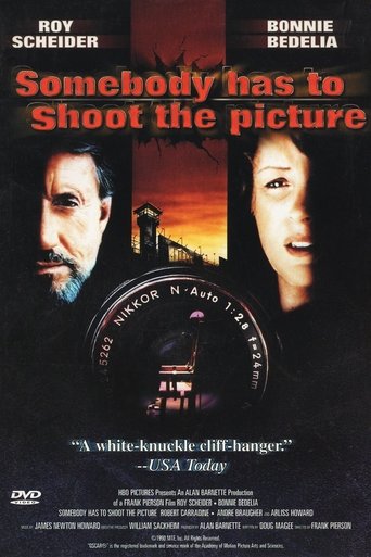 Somebody Has to Shoot the Picture