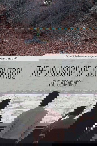 The Illusion of Control: The Beginning