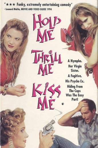 Hold Me Thrill Me Kiss Me