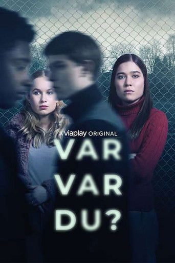 Var var du?