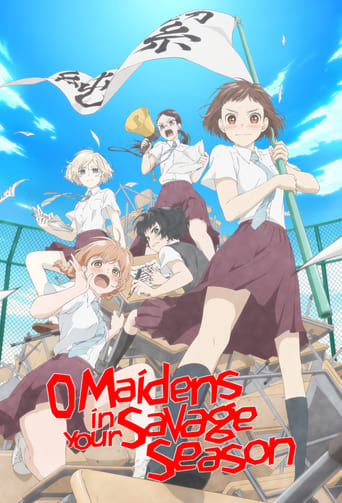 Poster of O Maidens in Your Savage Season