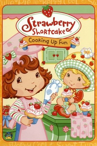 Strawberry Shortcake: Cooking Up Fun