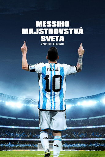 Messiho majstrovstvá sveta: Vzostup legendy