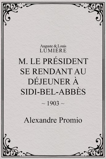 M. le président se rendant au déjeuner à Sidi-Bel-Abbès