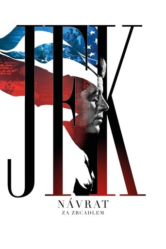 JFK návrat: Za zrcadlem
