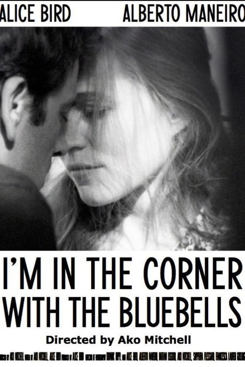 I'm in the Corner with the Bluebells movie poster