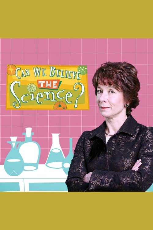 Can We Believe The Science? (2009) Full Movie Watch Can We Believe The Science? Full Movie Download