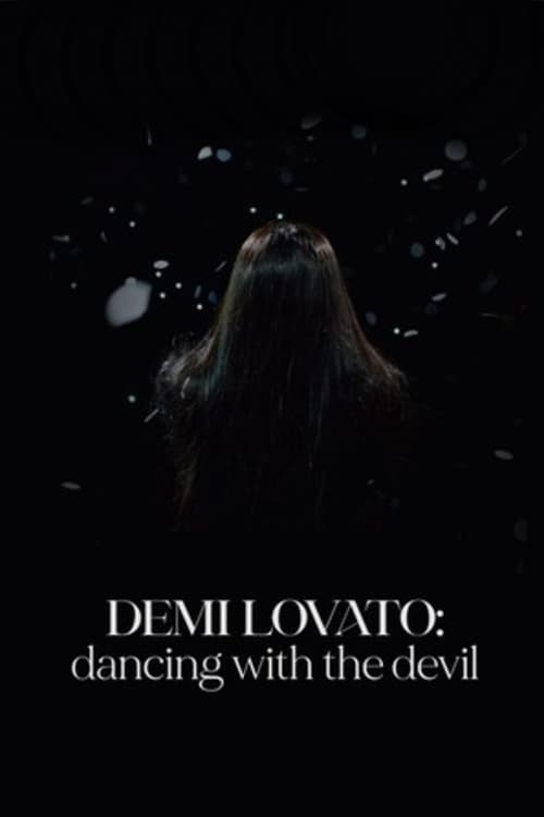 Demi Lovato: Dancing with the Devil