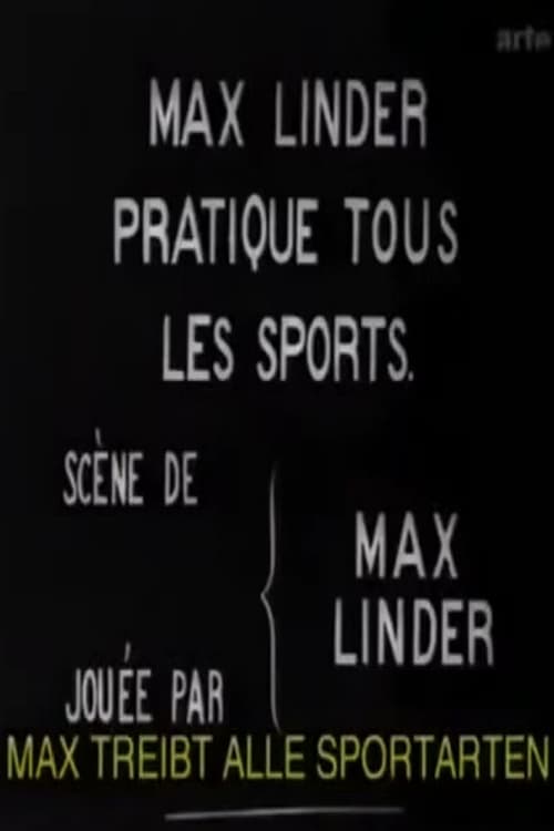 Max Linder Does All the Sports