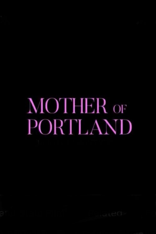 Nonton film Mother of Portland (2024) terbaru sub indo Nonton film Mother of Portland (2024) terbaru sub indo