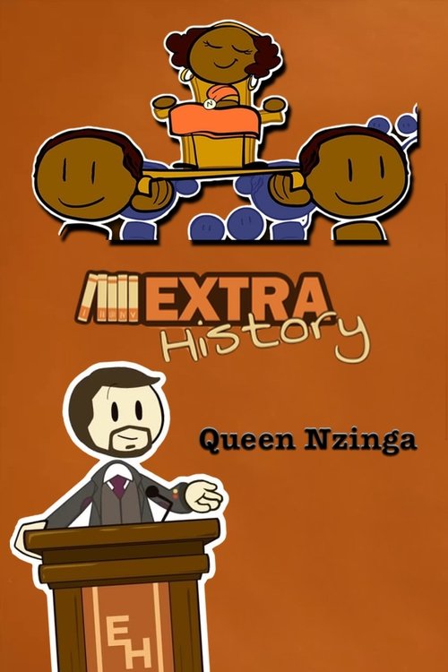Extra History Queen Nzinga (2019) Full Movie Watch Extra History Queen Nzinga Full Movie Download
