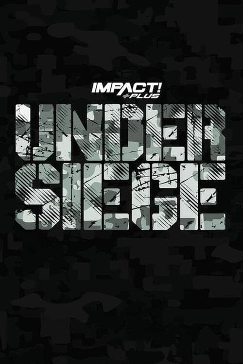 IMPACT Wrestling: Under Siege