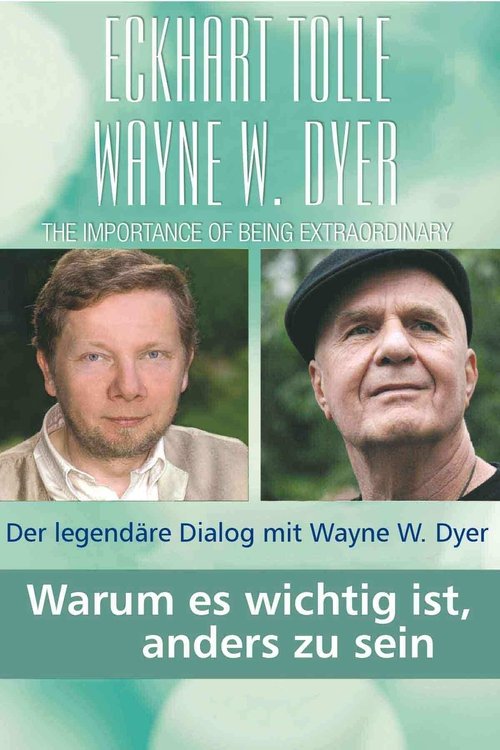 Nonton film The Importance of Being Extraordinary: Eckhart Tolle and Wayne W. Dyer (1970) terbaru sub indo Nonton film The Importance of Being Extraordinary: Eckhart Tolle and Wayne W. Dyer (1970) terbaru sub indo