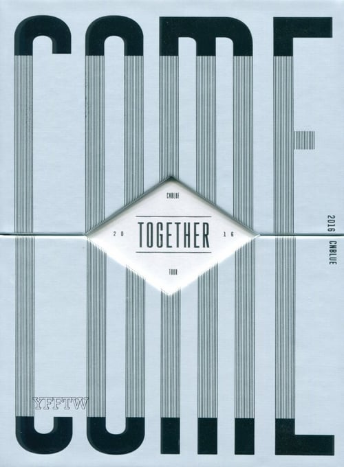 CNBLUE COME TOGETHER