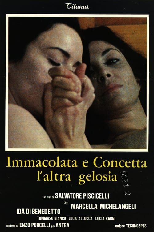 Immacolata and Concetta: The Other Jealousy