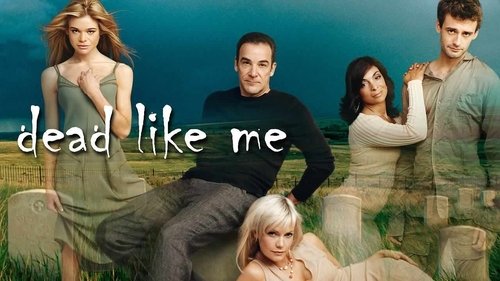 Dead Like Me Season 1