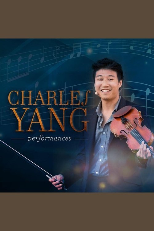 Charles Yang Performances