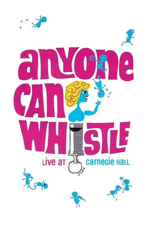 Anyone Can Whistle: Live at Carnegie Hall