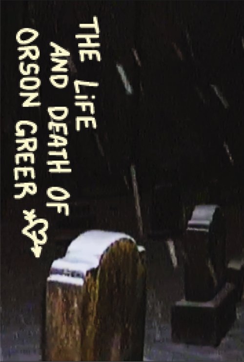 Nonton film THE LIFE AND DEATH OF ORSON GREER (2024) terbaru sub indo Nonton film THE LIFE AND DEATH OF ORSON GREER (2024) terbaru sub indo
