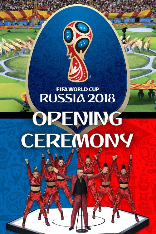 2018 FIFA World Cup Opening Ceremony