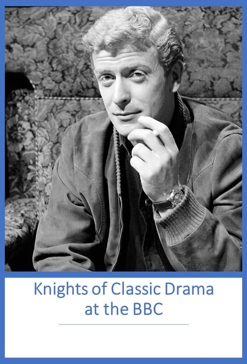 Image Knights of Classic Drama at the BBC