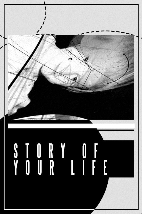 Story of Your Life Full Movie