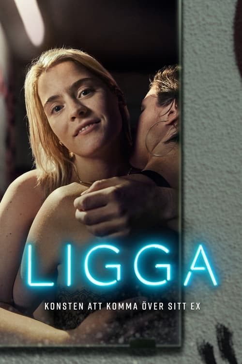 LIGGA - konsten att komma över sitt ex