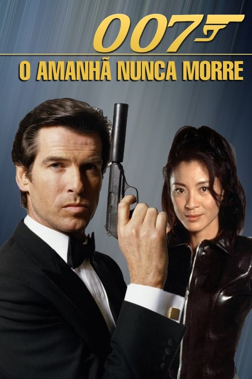 007 O Amanhã Nunca Morre