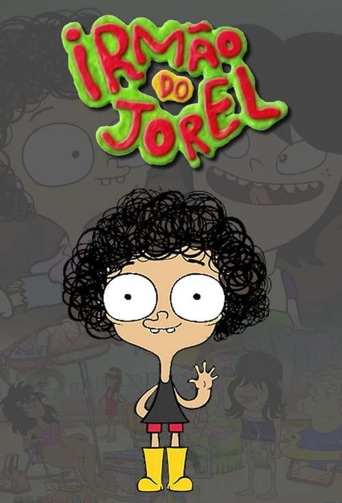 Irmão do Jorel (2014) TV Show