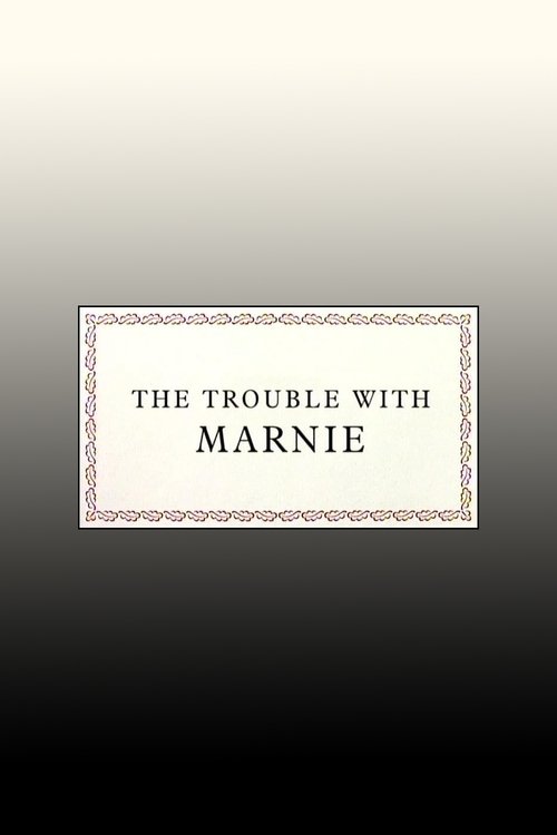The Trouble with Marnie