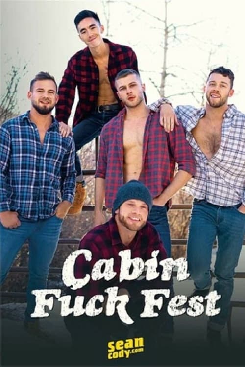 Cabin Fuck Fest