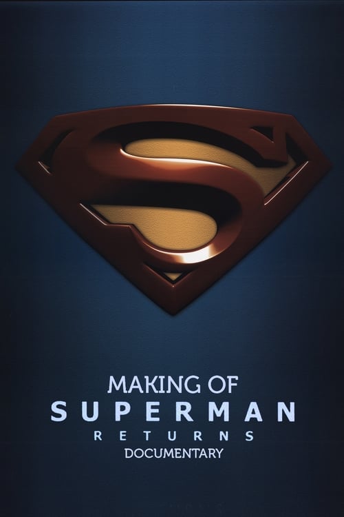 Requiem for Krypton: Making 'Superman Returns'