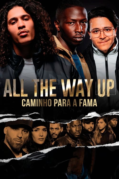 All The Way Up Caminho para A Fama