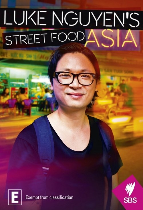 Luke Nguyen's Street Food Asia