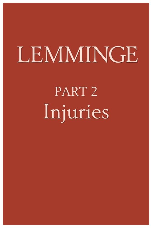 Lemmings, Part 2: Injuries