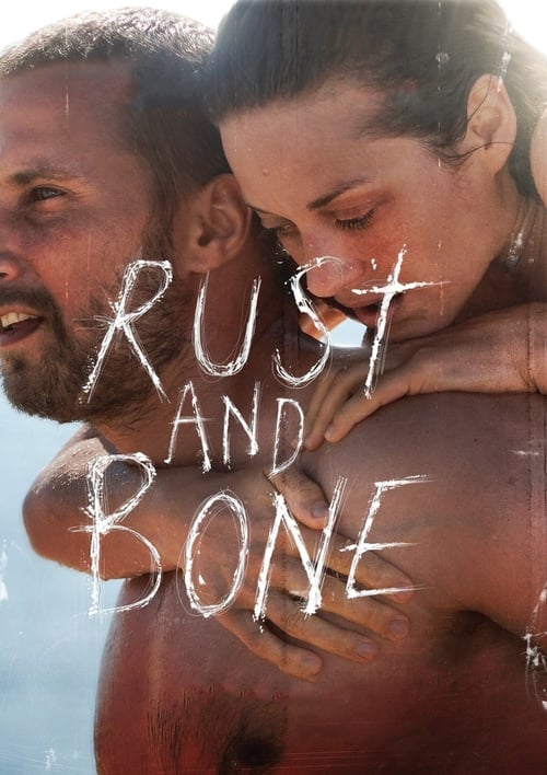 Rust and Bone