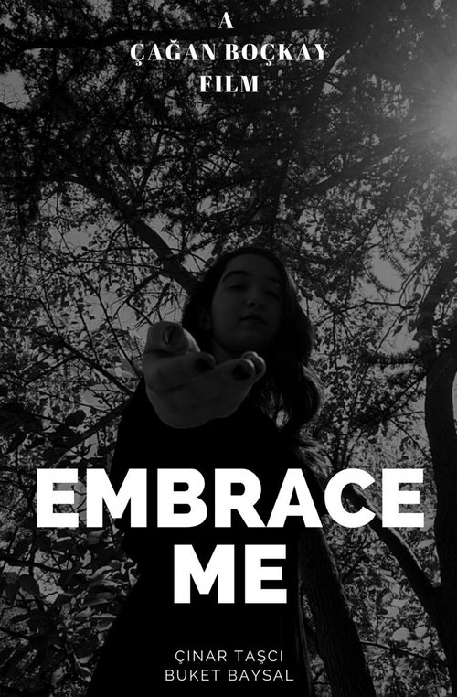 Embrace Me