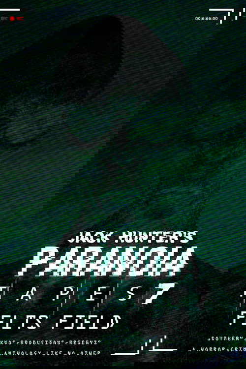 Paranoia Tapes 7: Felts Field